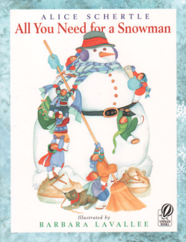 books about snowmen, all you need for a snowman Alice Schertle